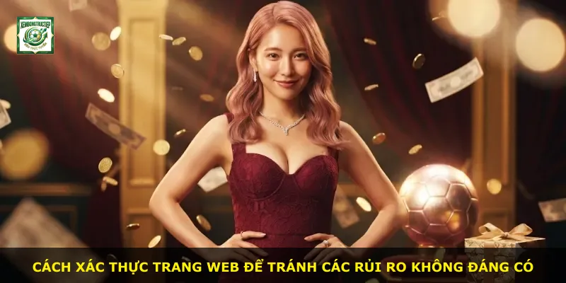 Cách xác thực trang web để tránh các rủi ro không đáng có